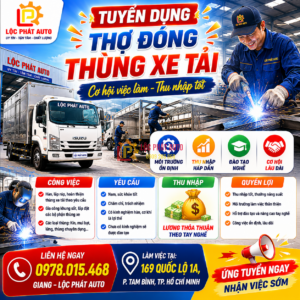 Lộc Phát Auto Tuyển Thợ Đóng Thùng Xe Tải